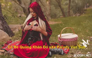 Lồn quàng khăn đỏ địt parody vietsub